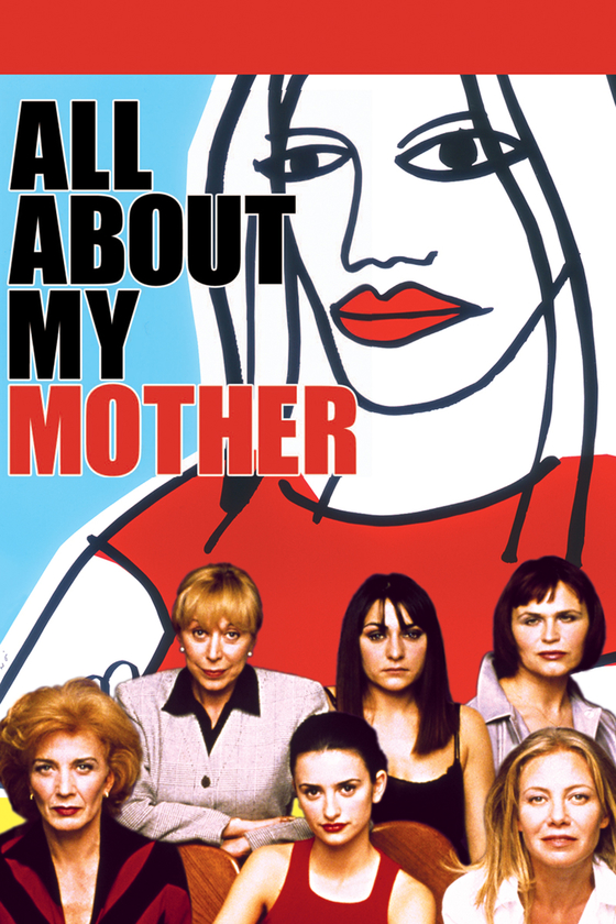 ALL ABOUT MY MOTHER ALL ABOUT MY MOTHER