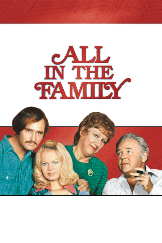 ALL IN THE FAMILY key art ALL IN THE FAMILY key art