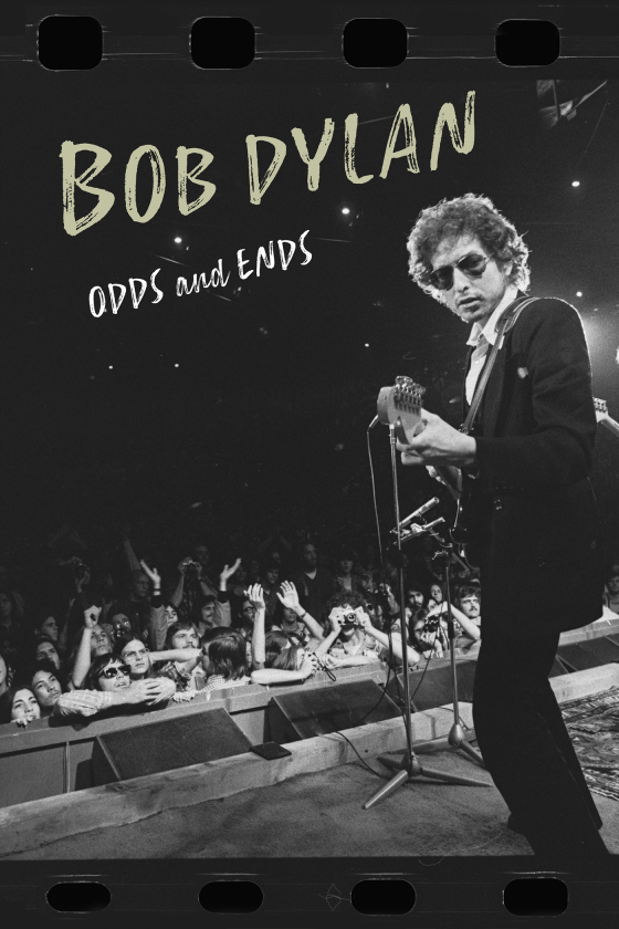 BOB DYLAN: ODDS AND ENDS key art BOB DYLAN: ODDS AND ENDS key art
